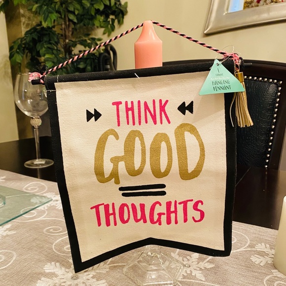 Other - Think Good Thoughts Hanging Pennant Flag